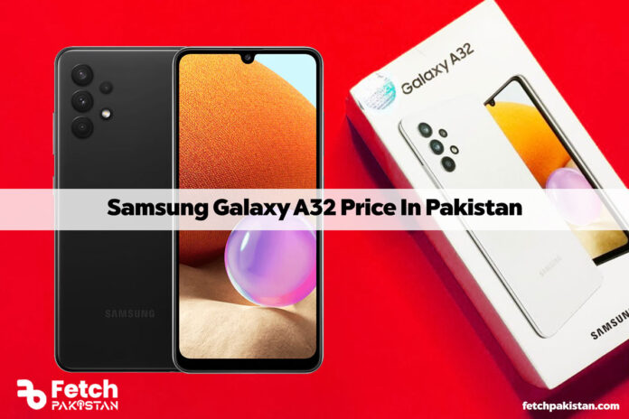 Samsung Galaxy A32 in Pakistan