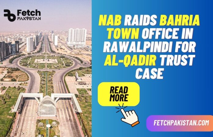 NAB raids Bahria Town office in Rawalpindi For Al-Qadir trust