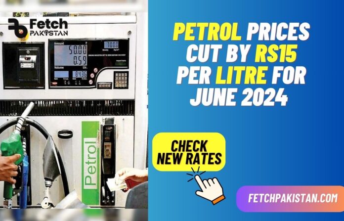 Petrol Prices Cut by Rs15 Per Litre for June 2024