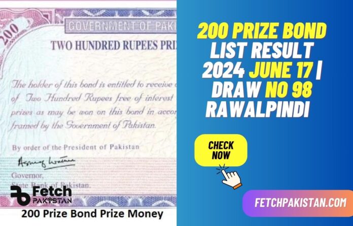 200 Prize Bond List Result 2024 June 17 Draw No 98 Rawalpindi