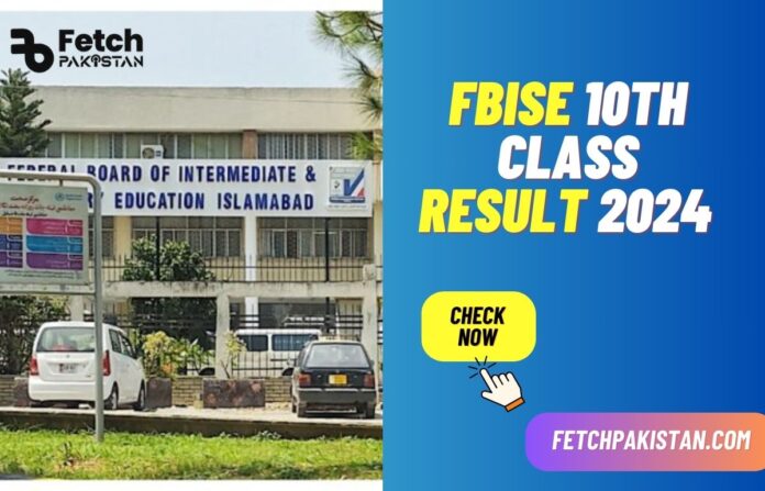 FBISE 10th Class Result 2024 Federal Board Matric Result