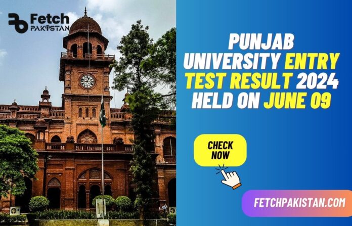 Punjab University Entry Test Result 2024 Held On June 09