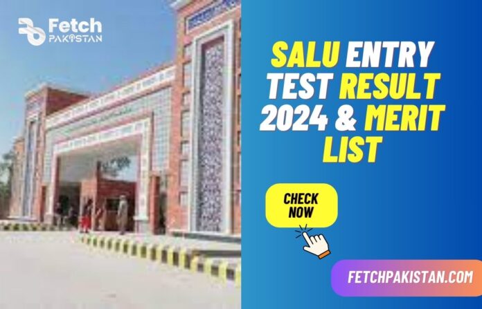 SALU Entry Test Result 2024 & Merit List Announced