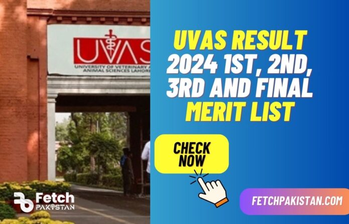 UVAS Result 2024 1st, 2nd, 3rd and Final Merit List