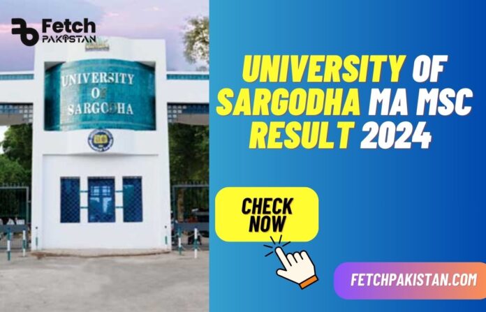 University of Sargodha UOS MA MSC Result 2024 Announced