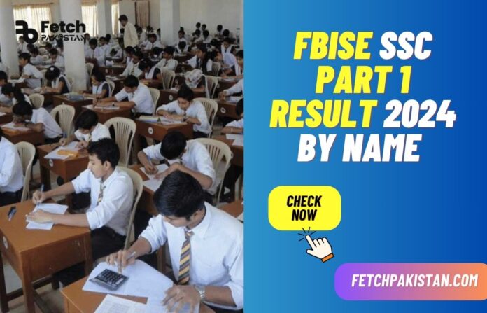 FBISE SSC Part 1 Result 2024 By Name