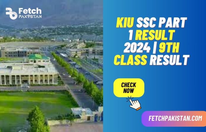 KIU SSC Part 1 Result 2024 Check Online 9th Class Result