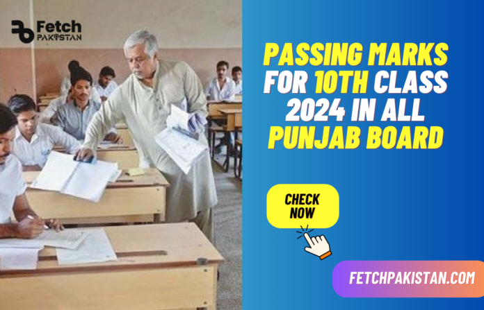 Passing Marks for 10th Class 2024 in All Punjab Board