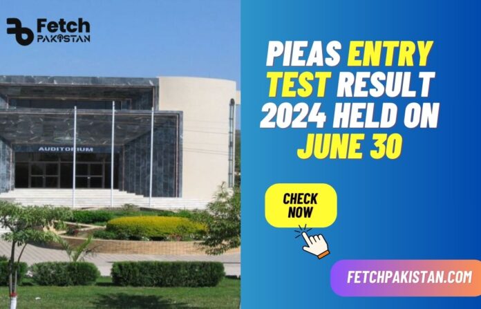 Pieas Entry Test Result 2024 Held on June 30